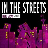 Neil Gray - In The Streets ryhmässä CD / Kommande / Jazz @ Bengans Skivbutik AB (5644348)
