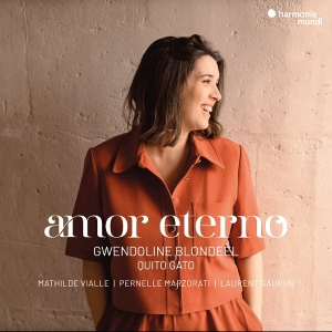 Gwendoline Blondeel & Quito Gato - Amor Eterno ryhmässä CD / Kommande / Klassiskt @ Bengans Skivbutik AB (5644434)