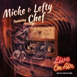 Micke & Lefty Feat. Chef - Live On Air ryhmässä CD @ Bengans Skivbutik AB (5644476)