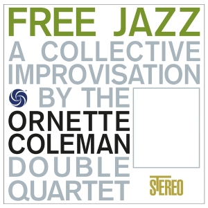 Ornette Coleman Double Quartet - Free Jazz ryhmässä VINYYLI @ Bengans Skivbutik AB (5644492)