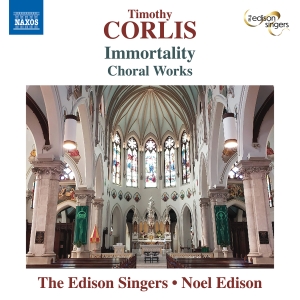 Timothy Corlis - Immortality - Choral Works ryhmässä CD / Kommande / Klassiskt @ Bengans Skivbutik AB (5644519)
