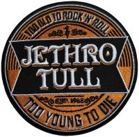 Jethro Tull - Patch Too Old To Rock Roll Too Youn ryhmässä MERCHANDISE / Accessoarer / Kommande / Pop-Rock @ Bengans Skivbutik AB (5644584)