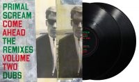 Primal Scream - Come Ahead: The Remixes Vol.2 (Dubs ryhmässä VINYYLI / Kommande / Pop-Rock @ Bengans Skivbutik AB (5644682)