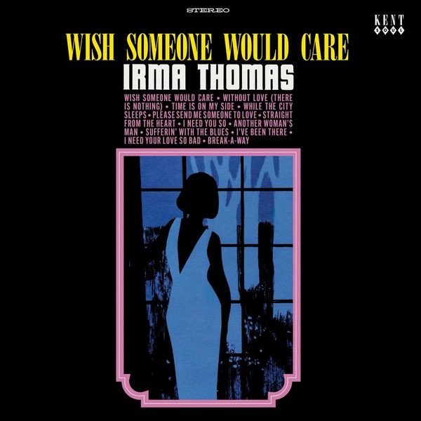 Irma Thomas - Wish Someone Would Care ryhmässä VINYYLI / Pop-Rock @ Bengans Skivbutik AB (5644874)