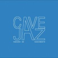 Fabiano Do Nascimento - Cavejaz ryhmässä VINYYLI / Kommande / Jazz @ Bengans Skivbutik AB (5644879)