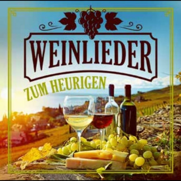 Various Artists - Weinlieder Zum Heurigen ryhmässä ME SUOSITTELEMME / Perjantain julkaisut / 2025-10-31 @ Bengans Skivbutik AB (5644888)