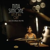 Nina Simone - Let It All Out - Selected Singles 1 ryhmässä CD / Kommande / Pop-Rock @ Bengans Skivbutik AB (5644894)