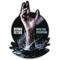 Dying Fetus - Into The Cesspool (Rsd Exclusive Bf ryhmässä ME SUOSITTELEMME / Record Store Day / RSD BF 2025 @ Bengans Skivbutik AB (5645033)