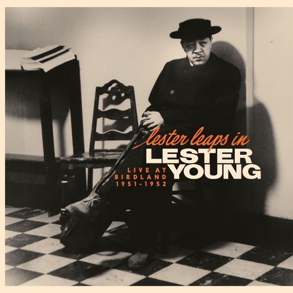 Lester Young - Lester Leaps In: Live At Birdland 1951-195 ryhmässä VINYYLI / Jazz @ Bengans Skivbutik AB (5645108)