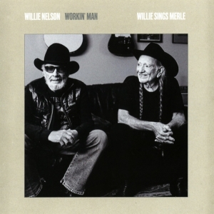 Nelson Willie - Workin' Man: Willie Sings Merle ryhmässä ME SUOSITTELEMME / Perjantain julkaisut / 2025-11-07 @ Bengans Skivbutik AB (5645116)