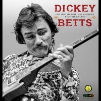 Dickey Betts - Live From The Lone Star Roadhouse N ryhmässä ME SUOSITTELEMME / Perjantain julkaisut / 2025-11-07 @ Bengans Skivbutik AB (5645202)