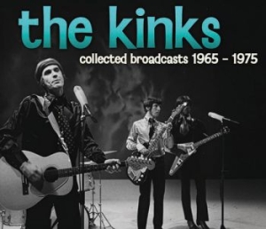 Kinks The - Collected Broadcasts 1965-1975 (4 C ryhmässä ME SUOSITTELEMME / Perjantain julkaisut / 2025-11-14 @ Bengans Skivbutik AB (5645691)