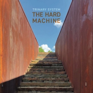 Trinary System - The Hard Machine ryhmässä ME SUOSITTELEMME / Perjantain julkaisut / 2025-11-07 @ Bengans Skivbutik AB (5645847)