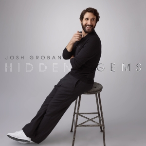 Josh Groban - Hidden Gems ryhmässä CD / Kommande / Pop-Rock @ Bengans Skivbutik AB (5645848)
