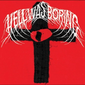 L.F.T. - Hell Was Boring ryhmässä ME SUOSITTELEMME / Perjantain julkaisut / 2025-11-14 @ Bengans Skivbutik AB (5645877)