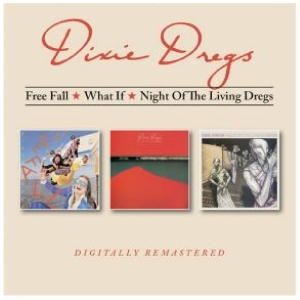 Dixie Dregs - Free Fall/What If/Night Of The Living Dregs ryhmässä CD / Pop-Rock @ Bengans Skivbutik AB (5645987)