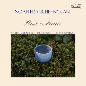 Noah Franche-Nolan - Rose-Anna ryhmässä CD / Kommande / Jazz @ Bengans Skivbutik AB (5646109)
