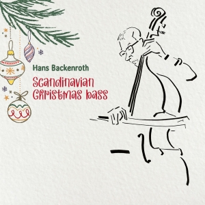 Hans Backenroth - Scandinavian Christmas Bass ryhmässä CD / Kommande / Julmusik @ Bengans Skivbutik AB (5646286)