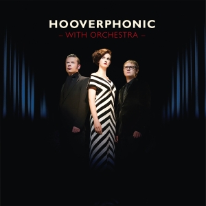 Hooverphonic - With Orchestra ryhmässä ME SUOSITTELEMME / Perjantain julkaisut / 2025-11-28 @ Bengans Skivbutik AB (5646313)