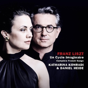 Katharina Konradi & Daniel Heide - Franz Liszt: Un Cycle Imaginaire, Complete French Songs ryhmässä ME SUOSITTELEMME / Perjantain julkaisut / 2025-11-28 @ Bengans Skivbutik AB (5646322)