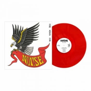Noi!Se - On And On (Red Vinyl Lp) ryhmässä VINYYLI @ Bengans Skivbutik AB (5646340)
