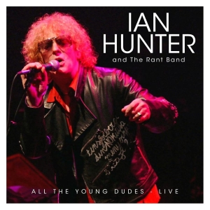 Hunter Ian - All The Young Dudes - Live (2 Cd) ryhmässä CD @ Bengans Skivbutik AB (5646343)