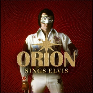 Orion - Orion Sings Elvis ryhmässä CD / Kommande / Pop-Rock @ Bengans Skivbutik AB (5646362)