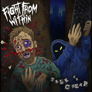Fight From Within - Talk Is Cheap ryhmässä CD / Kommande / Hårdrock @ Bengans Skivbutik AB (5646369)