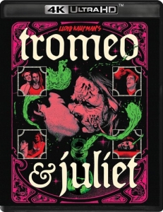 Movie - Tromeo & Juliet (4K Uhd) ryhmässä Elokuva / Film Blu-ray @ Bengans Skivbutik AB (5646485)