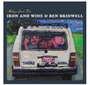 Iron & Wine & Ben Bridwell - Making Good Time Ep ryhmässä VINYYLI / Nyheter / Pop-Rock @ Bengans Skivbutik AB (5646563)