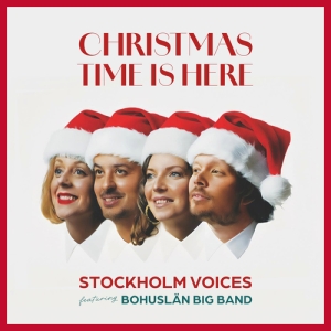 Stockholm Voices & Bohuslän Big Band - Christmas Time Is Here (CD) ryhmässä CD / Kommande / Julmusik @ Bengans Skivbutik AB (5646610)