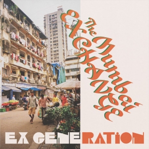 Ex Generation - The Mumbai Exchange ryhmässä VINYYLI / Kommande / Pop-Rock @ Bengans Skivbutik AB (5646885)