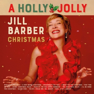 Barber Jill - A Holly Jolly Jill Barber Christmas ryhmässä ME SUOSITTELEMME / Perjantain julkaisut / 2025-11-21 @ Bengans Skivbutik AB (5646952)