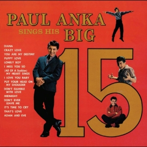 Paul Anka - Paul Anka Sings His Big 15 ryhmässä CD / Kommande / Pop-Rock @ Bengans Skivbutik AB (5646977)