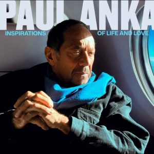 Paul Anka - Inspirations Of Life And Love ryhmässä CD @ Bengans Skivbutik AB (5646978)