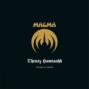 Magma - Theusz Hamtaahk -Trilogie Au Trianon- ryhmässä ME SUOSITTELEMME / Perjantain julkaisut / 2025-12-05 @ Bengans Skivbutik AB (5647212)