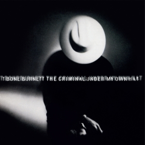 T Bone Burnett - The Criminal Under My Own Hat ryhmässä ME SUOSITTELEMME / Perjantain julkaisut / 2025-12-05 @ Bengans Skivbutik AB (5647213)