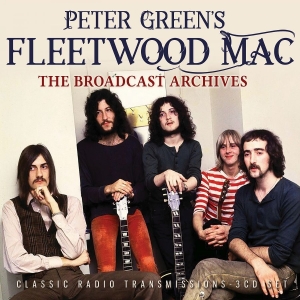 Peter Green's Fleetwood Mac - Broadcast Archives Thr (3 Cd) ryhmässä CD @ Bengans Skivbutik AB (5647304)