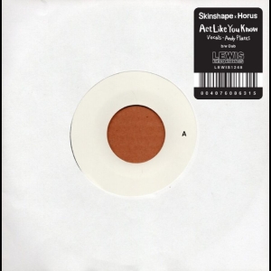 Skinshape X Horus Ft. Andy Platts - Act Like You Know ryhmässä VINYYLI / Kommande / Reggae @ Bengans Skivbutik AB (5647316)