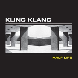 Kling Klang - Half Life ryhmässä VINYYLI / Kommande / Elektroniskt,Pop-Rock @ Bengans Skivbutik AB (5647324)
