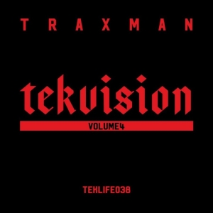 Traxman - Tekvision Volume 4 ryhmässä VINYYLI / Kommande / Pop-Rock @ Bengans Skivbutik AB (5647330)