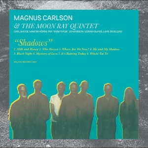 Magnus Carlson & The Moon Ray Quintet - Shadows (Vinyl) ryhmässä ME SUOSITTELEMME / Perjantain julkaisut / 2025-12-05 @ Bengans Skivbutik AB (5647356)