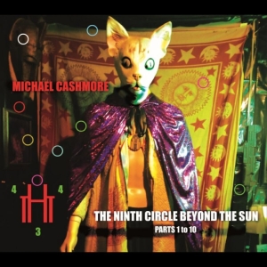 Michael Cashmore - The Ninth Circle Beyond The Sun (Pa ryhmässä ME SUOSITTELEMME / Perjantain julkaisut / 2025-11-14 @ Bengans Skivbutik AB (5647379)