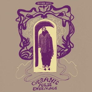 Organic Pulse Ensemble - Zither Suite ryhmässä ME SUOSITTELEMME / Perjantain julkaisut / 2025-11-07 @ Bengans Skivbutik AB (5647531)