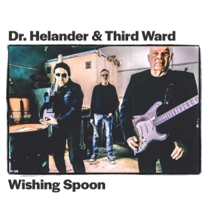 Dr. Helander & Third Ward - Wishing Spoon ryhmässä CD @ Bengans Skivbutik AB (5647535)