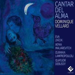 Dominique Vellard & Quatuor Debussy & Eva Zaicik - Cantar Del Alma ryhmässä CD @ Bengans Skivbutik AB (5647816)