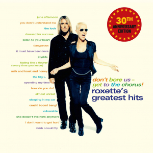 Roxette - Don't Bore Us - Get To The Chorus (30Th Anniversary 2Cd) ryhmässä CD / Kommande / Best Of,Pop-Rock @ Bengans Skivbutik AB (5647976)