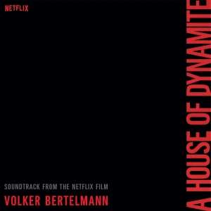 Volker Bertelmann - A House Of Dynamite ryhmässä ME SUOSITTELEMME / Perjantain julkaisut / 2025-12-12 @ Bengans Skivbutik AB (5648043)