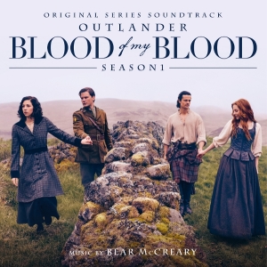 Bear Mccreary - Outlander: Blood Of My Blood ryhmässä VINYYLI / Kommande / Film-Musikal @ Bengans Skivbutik AB (5648044)