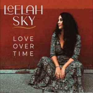 Leelah Sky - Love Over Time ryhmässä CD / Kommande / Pop-Rock @ Bengans Skivbutik AB (5648158)